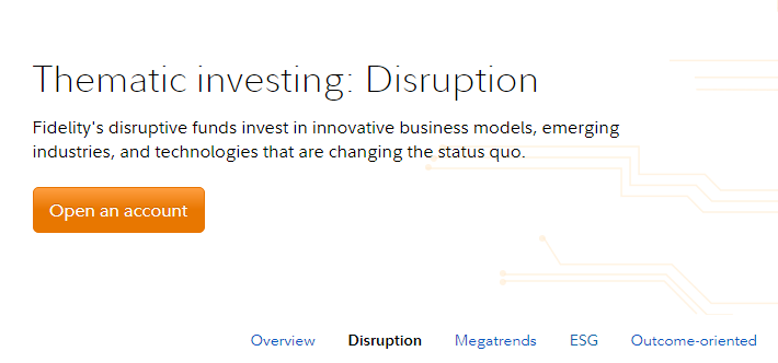 2021-03-09 08_34_43-Disruption funds _ Investing in innovative industries _ Fidelity.png